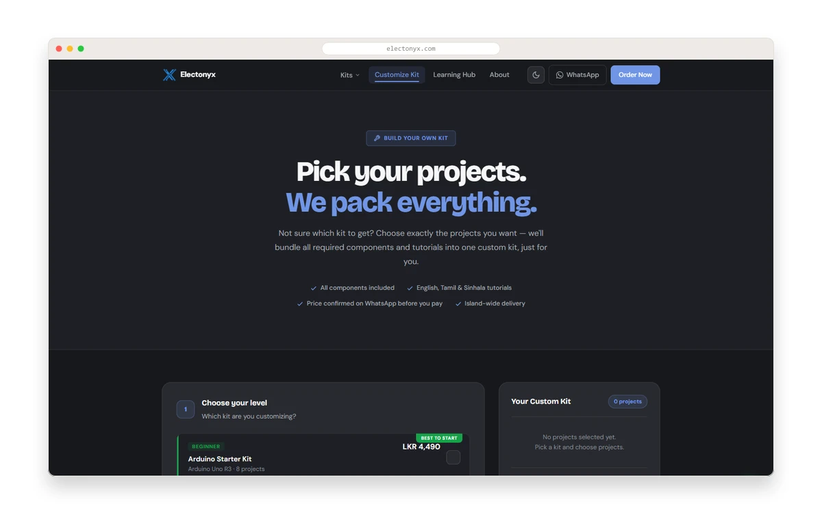 Electonyx /customize page in a Safari desktop mockup · "Pick your projects. We pack everything." hero with a Build-Your-Own-Kit chip, feature checklist (components included, trilingual tutorials, WhatsApp price confirmation, island-wide delivery) and the step-1 level picker with Your Custom Kit panel